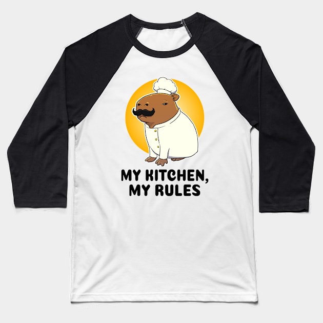 My Kitchen, My rules Capybara Chef Baseball T-Shirt by capydays